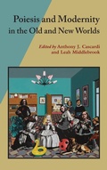 Cover: Poiesis And Modernity In The Old And New Worlds - Vanderbilt University Press