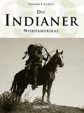 Cover: Curtis. Die Indianer Nordamerikas. Die kompletten Portfolios - TASCHEN