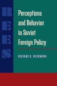 Abbildung von: Perceptions and Behavior in Soviet Foreign Policy - University of Pittsburgh Press