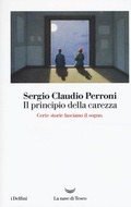 Cover: Il principio della carezza - I delfini;La nave di Teseo