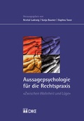 Cover: Aussagepsychologie f&uuml;r die Rechtspraxis - Dike Verlag Z&uuml;rich