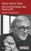 Cover: Die Sinnlichkeit der Vernunft - Das Neue Berlin