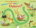Cover: Wohin rollt das Osterei? - Arena