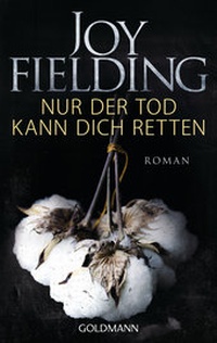 Abbildung von: Nur der Tod kann dich retten - Goldmann