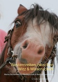 Cover: Westernreiten zwischen Witz & Wissenschaft - BoD - Books on Demand