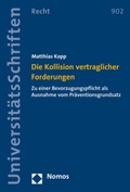 Cover: Die Kollision vertraglicher Forderungen - Nomos