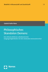 Enlarge image Cover: Philosophisches Skandalon Demenz - Nomos