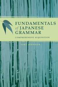 Enlarge image Cover: Fundamentals of Japanese Grammar - University of Hawai'i Press