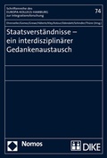Cover: Staatsverst&auml;ndnisse - ein interdisziplin&auml;rer Gedankenaustausch - Nomos