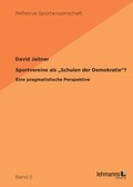 Cover: Sportvereine als "Schulen der Demokratie"? - Lehmanns Media