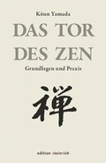 Cover: Das Tor des Zen - edition steinrich