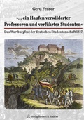 Cover: &raquo;. ein Haufen verwilderter Professoren und verf&uuml;hrter Studenten&laquo; - Bussert u. Stadeler