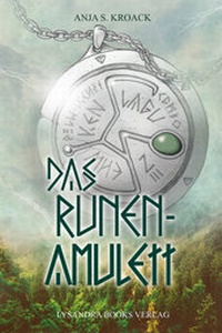 Abbildung von: Das Runen-Amulett - Lysandra Books Verlag