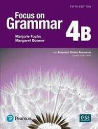 Enlarge image Cover: Focus on Grammar - (Ae) - 5th Edition (2017) - Student Book B with Essential Online Resources - Level 4 - Pearson Education ESL