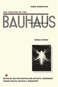 Cover: The Theater of the Bauhaus - Wesleyan University Press