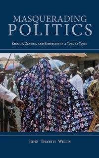 Enlarge image Cover: Masquerading Politics - Indiana University Press