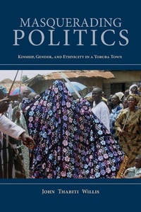 Enlarge image Cover: Masquerading Politics - Indiana University Press