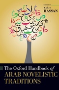 Cover: The Oxford Handbook of Arab Novelistic Traditions - Oxford University Press Inc
