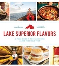 Cover: Lake Superior Flavors - University of Minnesota Press