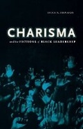 Cover: Charisma and the Fictions of Black Leadership - University of Minnesota Press