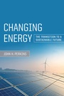 Cover: Changing Energy - University of California Press