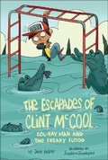 Cover: Sol-Ray Man and the Freaky Flood - Turtleback Books