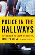 Cover: Police in the Hallways - University of Minnesota Press
