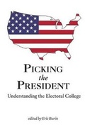 Cover: Picking the President - Digital Press at the University of North Dakota, T