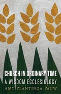 Cover: Church in Ordinary Time - William B Eerdmans Publishing Co