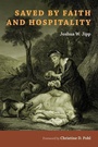 Cover: Saved by Faith and Hospitality - William B Eerdmans Publishing Co