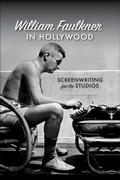 Cover: William Faulkner in Hollywood - University of Georgia Press
