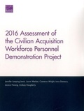 Cover: 2016 Assessment of the Civilian Acquisition Workforce Personnel Demonstration Project - RAND