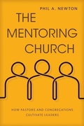 Cover: The Mentoring Church - Kregel Publications,U.S.
