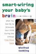 Cover: Smart-Wiring Your Baby's Brain - HarperCollins