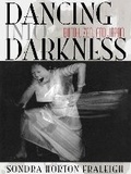 Cover: Dancing Into Darkness - University of Pittsburgh Press