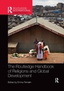 Cover: The Routledge Handbook of Religions and Global Development - Routledge