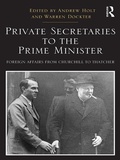 Cover: Private Secretaries to the Prime Minister - Routledge