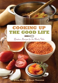 Abbildung von: Cooking Up the Good Life - University of Minnesota Press