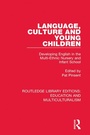 Cover: Language, Culture and Young Children - Routledge