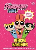 Cover: The Powerpuff Girls: Official Handbook - Orchard Books