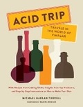 Cover: Acid Trip: Travels in the World of Vinegar - Abrams