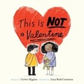 Cover: This Is Not a Valentine - Chronicle Books