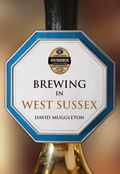 Cover: Brewing in West Sussex - Amberley Publishing
