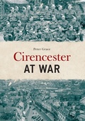Cover: Cirencester at War - Amberley Publishing