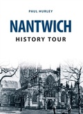 Cover: Nantwich History Tour - Amberley Publishing