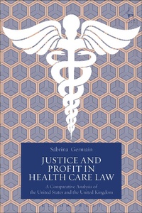 Abbildung von: Justice and Profit in Health Care Law - Hart Publishing