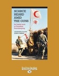 Cover: Scarce Heard Amid the Guns - ReadHowYouWant