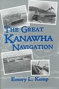 Cover: The Great Kanawha Navigation - University of Pittsburgh Press