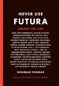 Cover: Never Use Futura - Princeton Architectural Press