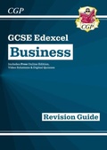 Cover: GCSE Business Edexcel Revision Guide (with Online Edition, Videos & Quizzes) - Coordination Group Publications Ltd (CGP)